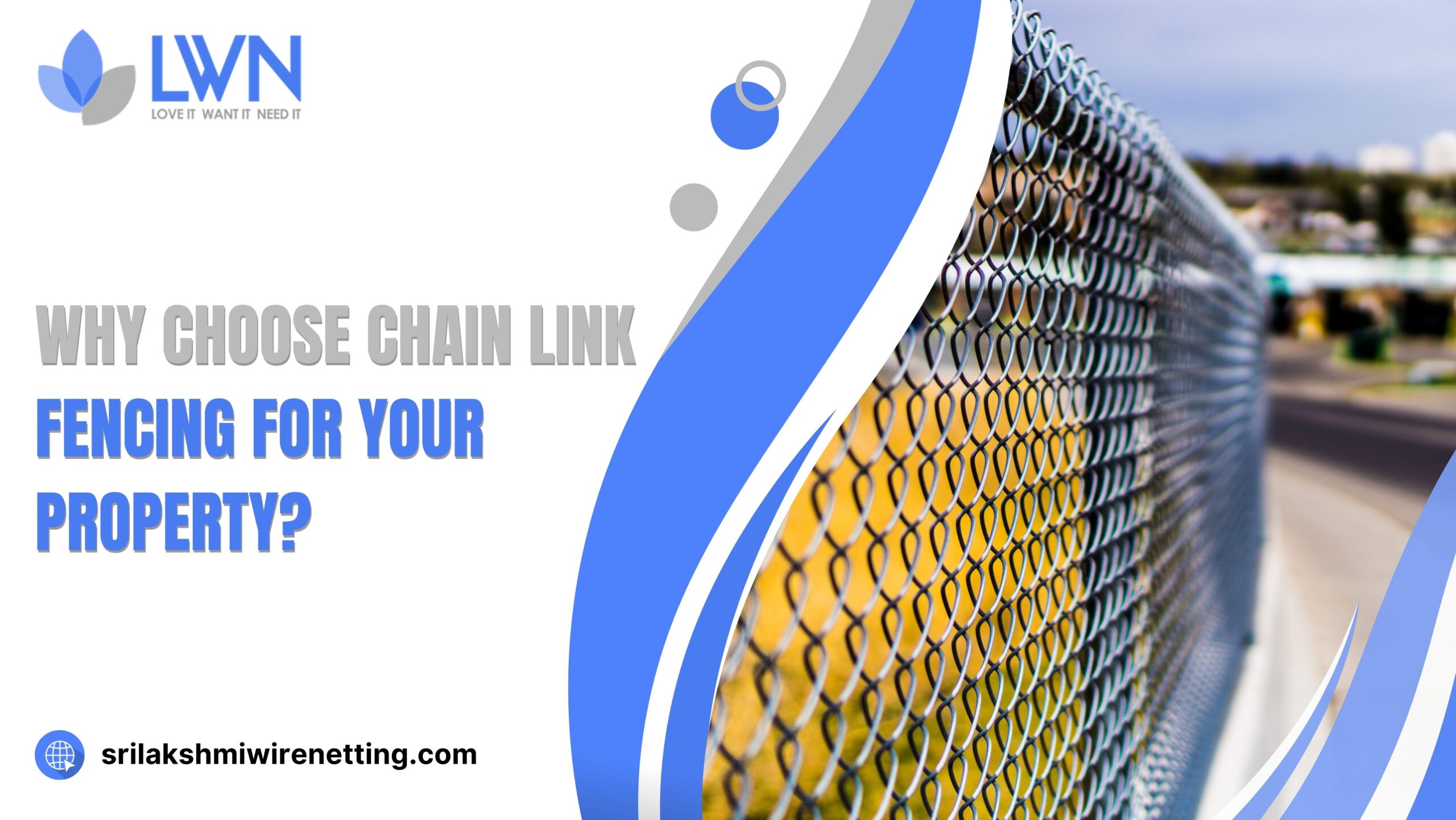 Lakshmiwirenetting - Best fencing -Why Choose Chain Link Fencing for Your Property?