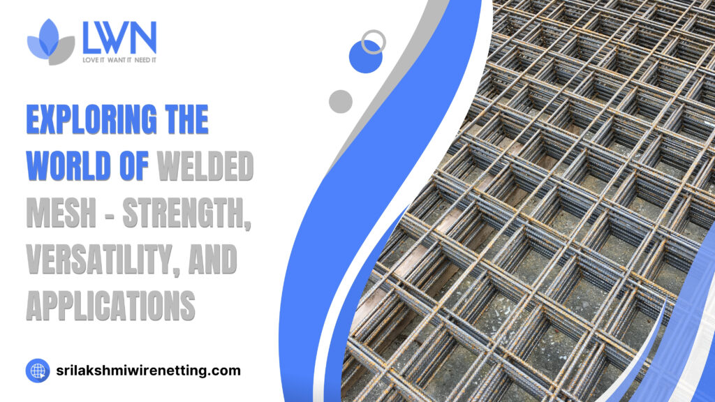 Weld Mesh - Srilakshmiwirenetting