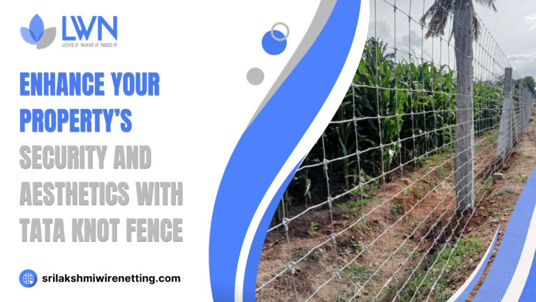 Lakshminwirenetting - Best fencing - Enhance Your Property’s Security and Aesthetics with Tata Knot Fence 1