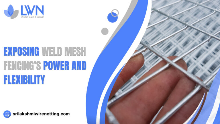 Lakshmiwirenetting - Best fencing - Exposing Weld Mesh Fencing’s Power and Flexibility 1