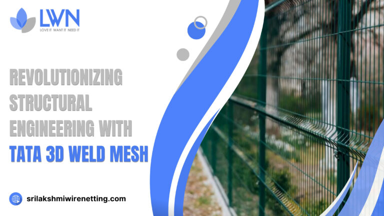 Lakshmiwirenetting - Best fencing - Revolutionizing Structural Engineering with TATA 3D Weld Mesh 1