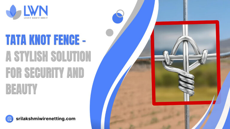 Lakshmiwirenetting - Best fencing - Tata Knot Fence - A Stylish Solution for Security and Beauty 1