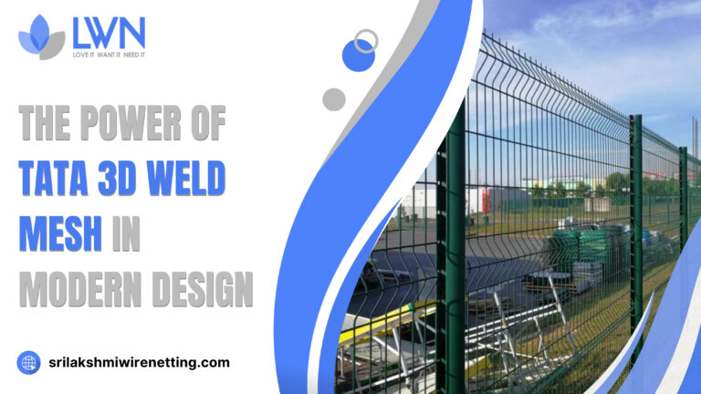 Lakshmiwirenetting - Best fencing - The Power of TATA 3D Weld Mesh in Modern Design 1