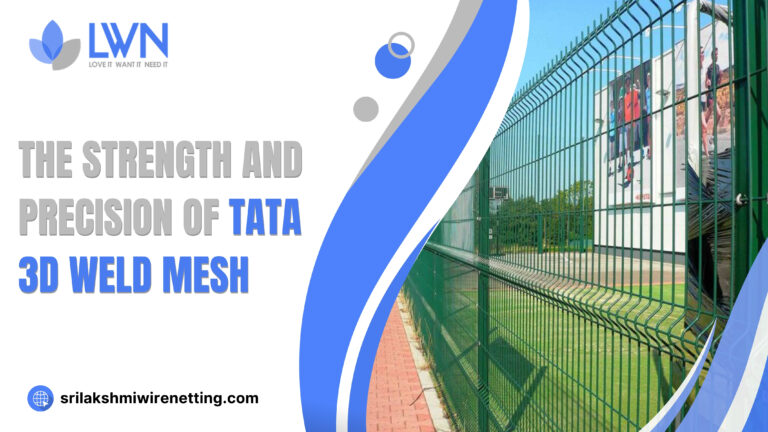 Lakshmiwirenetting - Best fencing - The Strength and Precision of TATA 3D Weld Mesh 1