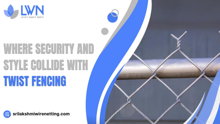 Lakshmiwirenetting - Best fencing - Where Security and Style Collide with Twist Fencing 1