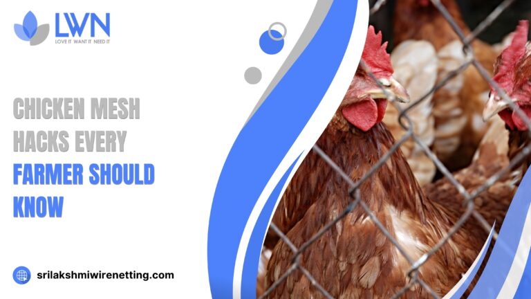 Chicken Mesh Hacks Every Farmer Should Know