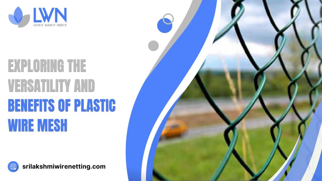 Plastic Wire Mesh - Srilakshmiwirenetting